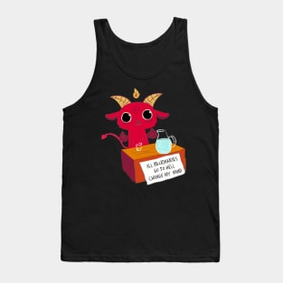 all billionaires go to hell change my mind Tank Top